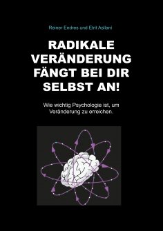 ebook: Radikale Veränderung fängt bei dir selbst an!