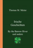 eBook: Irische Geschichten - By the Barrow River und andere