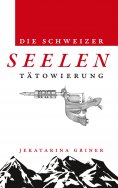eBook: Die Schweizer Seelentätowierung