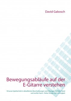 eBook: Bewegungsabläufe auf der E-Gitarre verstehen