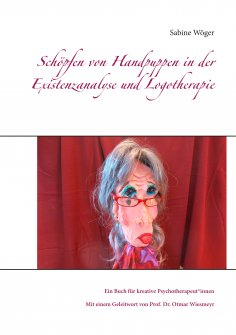 eBook: Schöpfen von Handpuppen in der Existenzanalyse und Logotherapie