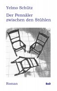 eBook: Der Pennäler zwischen den Stühlen