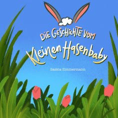 ebook: Die Geschichte vom kleinen Hasenbaby