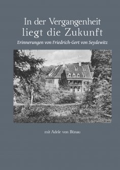 eBook: In der Vergangenheit liegt die Zukunft