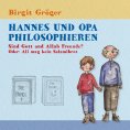 eBook: Hannes und Opa philosophieren - Sind Gott und Allah Freunde?