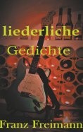 ebook: Liederliche Gedichte