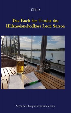 eBook: Das Buch der Unruhe des Hilfsmelancholikers Leon Sersoa