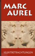 ebook: Marc Aurel: Selbstbetrachtungen