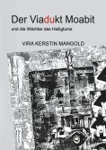 ebook: Der Viadukt Moabit und die Wächter des Heiligtums
