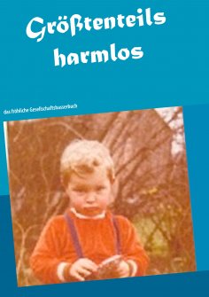 eBook: Größtenteils harmlos