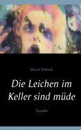 eBook: Die Leichen im Keller sind müde