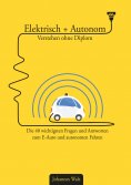 eBook: Elektrisch + Autonom: Verstehen ohne Diplom