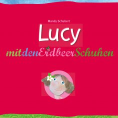 eBook: Lucy mit den Erdbeerschuhen
