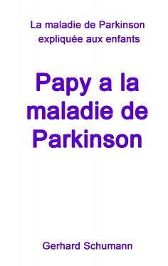ebook: Papy a la maladie de Parkinson