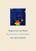ebook: Wenn kleine Sterne vom Himmel fallen...
