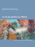 ebook: La vie du peintre au 19ième siècle