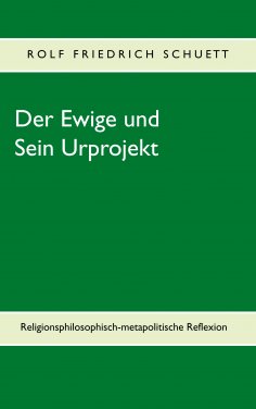 eBook: Der Ewige und Sein Urprojekt