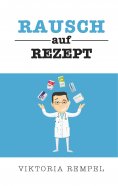 ebook: Rausch auf Rezept