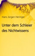ebook: Unter dem Schleier des Nichtwissens