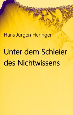 ebook: Unter dem Schleier des Nichtwissens