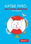 eBook: Kater Pinos Welt voller Abenteuer