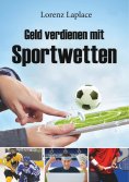 eBook: Geld verdienen mit Sportwetten