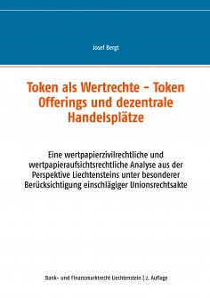 eBook: Token als Wertrechte und Token Offerings und dezentrale Handelsplätze