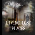 eBook: Living Lost Places