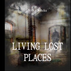 ebook: Living Lost Places