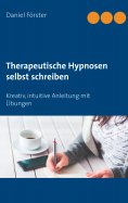 eBook: Therapeutische Hypnosen selbst schreiben