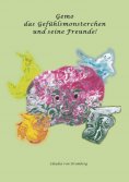 eBook: Gemo das Gefühlsmonsterchen und seine Freunde