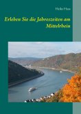 eBook: Erleben Sie die Jahreszeiten am Mittelrhein