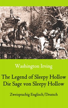 eBook: The Legend of Sleepy Hollow / Die Sage von Sleepy Hollow (Zweisprachig Englisch-Deutsch)