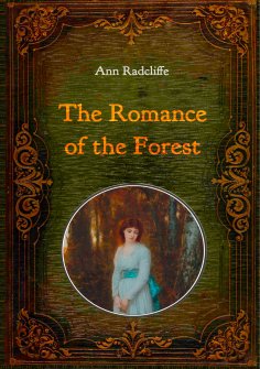eBook: The Romance of the Forest - Illustrated