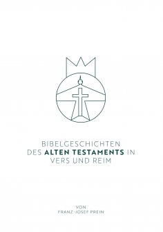eBook: Bibelgeschichten des Alten Testaments in Vers und Reim