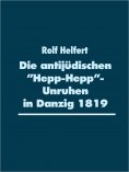 ebook: Die antijüdischen "Hepp-Hepp"-Unruhen in Danzig 1819