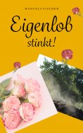 ebook: Eigenlob stinkt