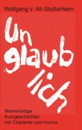 eBook: Unglaublich