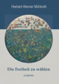 ebook: Die Freiheit zu wählen