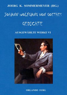 ebook: Johann Wolfgang von Goethes Gedichte