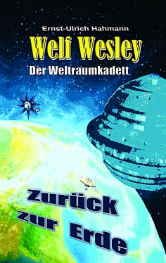 ebook: Welf Wesley - Der Weltraumkadett