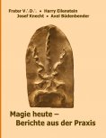 eBook: Magie heute - Berichte aus der Praxis