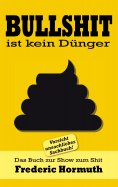 eBook: Bullshit ist kein Dünger