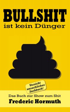 eBook: Bullshit ist kein Dünger
