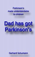 ebook: Dad has got Parkinson´s