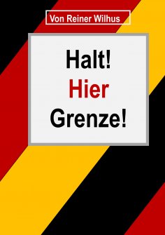 eBook: Halt! Hier Grenze!