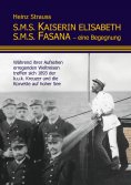 eBook: S.M.S. Kaiserin Elisabeth S.M.S. Fasana - eine Begegnung