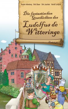 eBook: Die fantastischen Geschichten des Ludolfus de Witteringe
