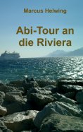 eBook: Abi-Tour an die Riviera
