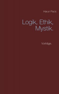 ebook: Logik, Ethik, Mystik